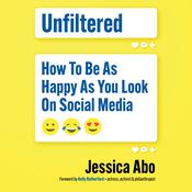 Unfiltered by  Jessica Abo audiobook