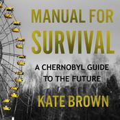 Manual for Survival by  Kate Brown audiobook
