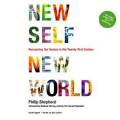 New Self, New World by  Philip Shepherd audiobook