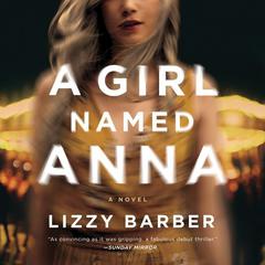 A Girl Named Anna by Lizzy Barber audiobook