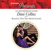 Bound by Their Nine-Month Scandal by  Dani Collins audiobook