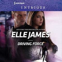 Driving Force by Elle James audiobook