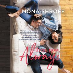 Then, Now, Always by Mona Shroff audiobook