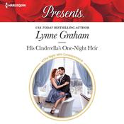 His Cinderella's One-Night Heir by  Lynne Graham audiobook