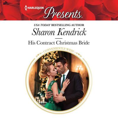 His Contract Christmas Bride by Sharon Kendrick audiobook