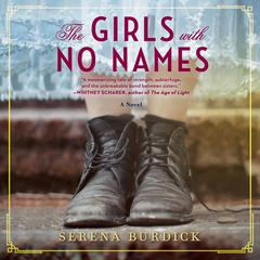 The Girls with No Names by Serena Burdick audiobook