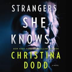 Strangers She Knows by Christina Dodd audiobook