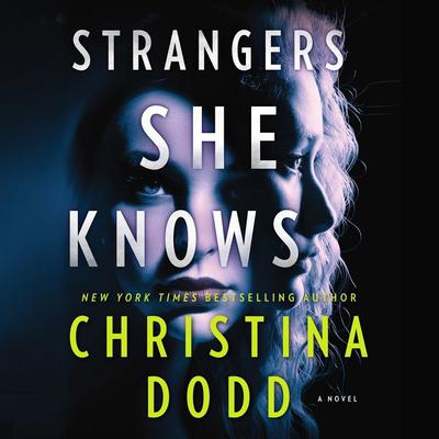 Strangers She Knows by Christina Dodd audiobook