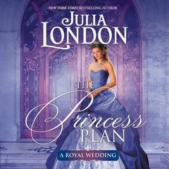 The Princess Plan by Julia London audiobook