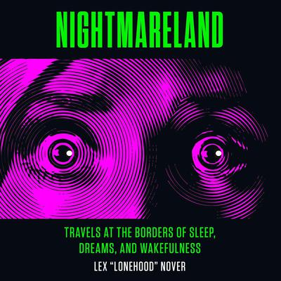 Nightmareland by Lex Lonehood Nover audiobook