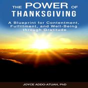 The Power of Thanksgiving by  Dr. Joyce Addo-Atuah audiobook