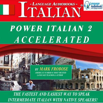 Power Italian 2 Accelerated by Mark Frobose audiobook