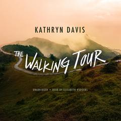 The Walking Tour by Kathryn Davis audiobook