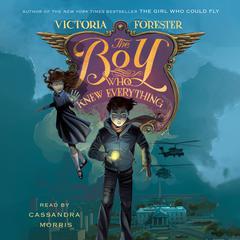 The Boy Who Knew Everything by Victoria Forester audiobook