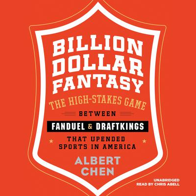 Billion Dollar Fantasy by Albert Chen audiobook