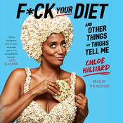 F*ck Your Diet by  Chloé Hilliard audiobook