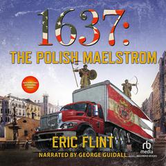 1637: The Polish Maelstrom by Eric Flint audiobook