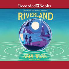 Riverland by Fran Wilde audiobook