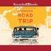 American Road Trip by  Patrick Flores-Scott audiobook
