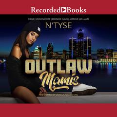 Outlaw Mamis by Jasmine Williams audiobook