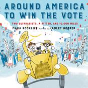 Around America to Win the Vote by  Mara Rockliff audiobook