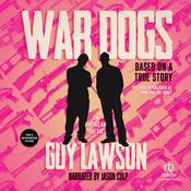 War Dogs by  Guy Lawson audiobook