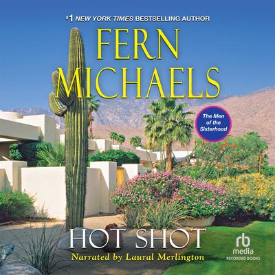 Hot Shot by Fern Michaels audiobook