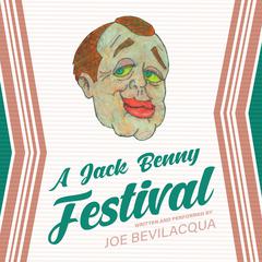 A Jack Benny Festival by Joe Bevilacqua audiobook