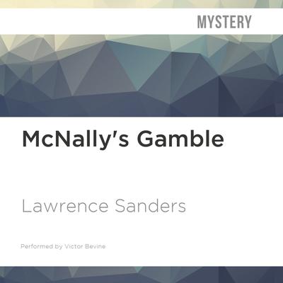McNally's Gamble by Lawrence Sanders audiobook
