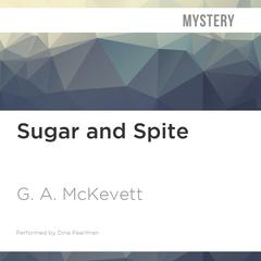 Sugar and Spite by G. A. McKevett audiobook