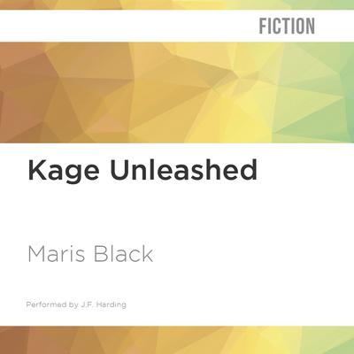 Kage Unleashed by Maris Black audiobook