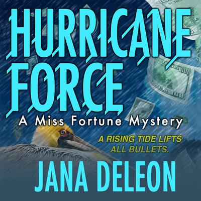Hurricane Force by Jana DeLeon audiobook