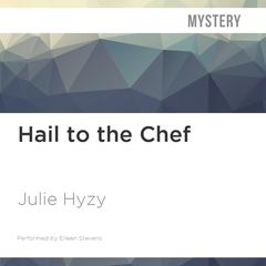 Hail to the Chef by Julie Hyzy audiobook