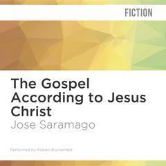 The Gospel According to Jesus Christ by José Saramago audiobook