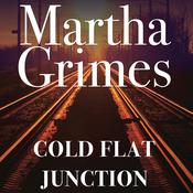 Cold Flat Junction by  Martha Grimes audiobook