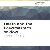 Death and the Brewmaster's Widow by  Loretta Ross audiobook