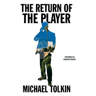 The Return of the Player by Michael Tolkin audiobook