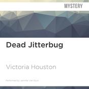 Dead Jitterbug by  Victoria Houston audiobook