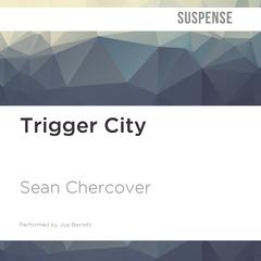 Trigger City by Sean Chercover audiobook