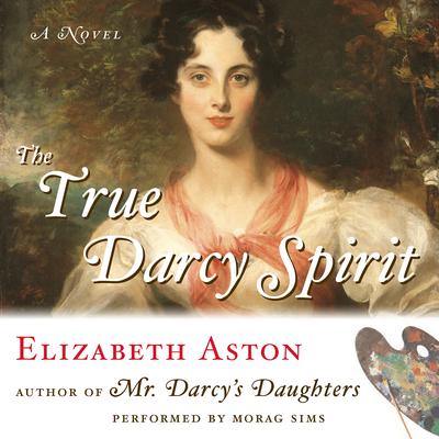 The True Darcy Spirit by Elizabeth Aston audiobook