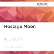 Hostage Moon by  A. J. Quinn audiobook