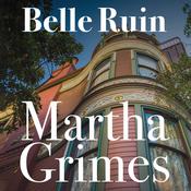 Belle Ruin by  Martha Grimes audiobook
