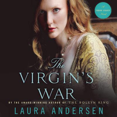 The Virgin's War by Laura Andersen audiobook