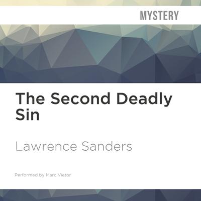 The Second Deadly Sin by Lawrence Sanders audiobook