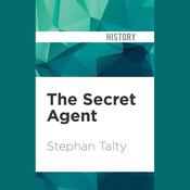 The Secret Agent by  Stephan Talty audiobook
