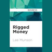 Rigged Money by  Martin Zucker audiobook
