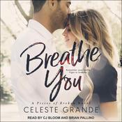Breathe You by  Celeste Grande audiobook