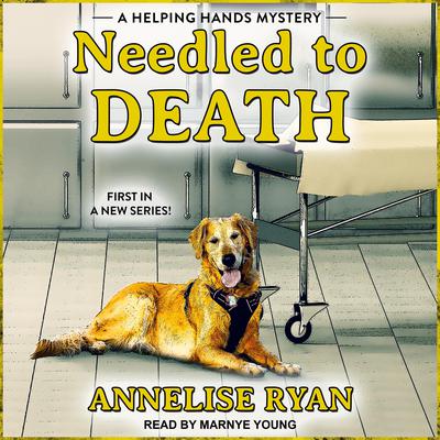 Needled to Death by Annelise Ryan audiobook