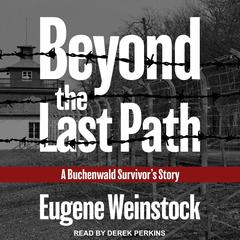 Beyond the Last Path by Eugene Weinstock audiobook
