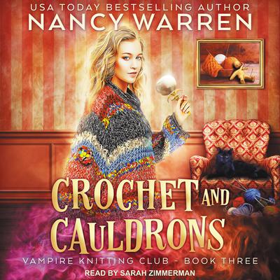 Crochet and Cauldrons by Nancy Waren audiobook